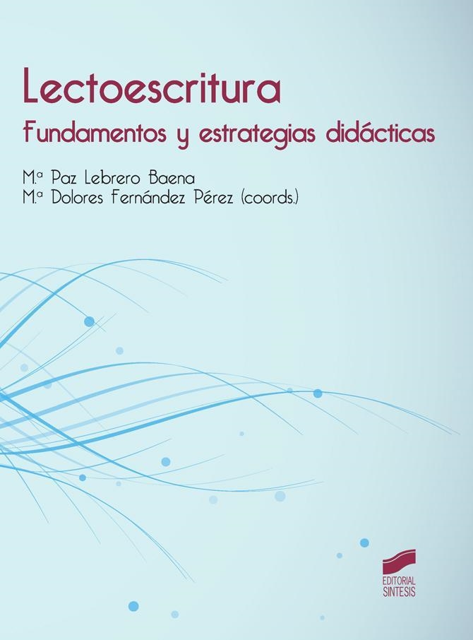 Lectoescritura | 9788490771624 | Lebrero Baena, María Paz;Fernández Pérez, María Dolores