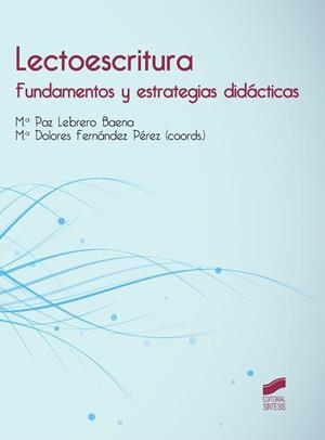 Lectoescritura | 9788490771624 | Lebrero Baena, María Paz;Fernández Pérez, María Dolores