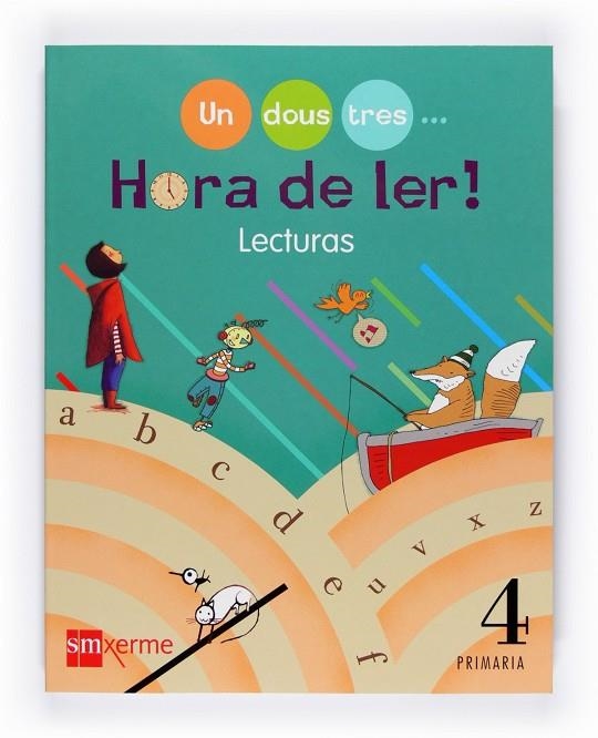 Lecturas. Hora de ler! Un, dous, tres... 4 Primaria | 9788498540635 | Oro Pradera, Begoña;Casalderrey, Fina