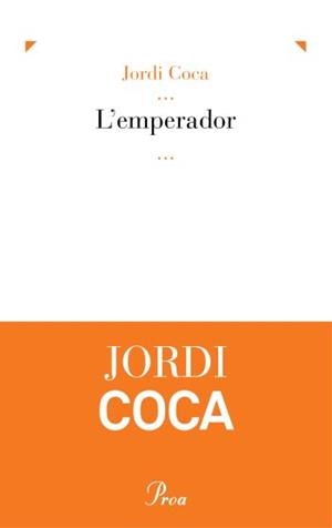L'Emperador | 9788475883618 | Coca Villalonga, Jordi