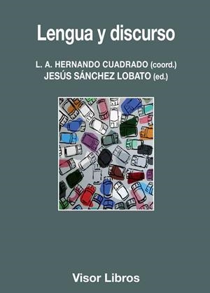 Lengua y discurso | 9788498956856 | Hernando Cuadrado, L.A.;Sánchez lobato, J.