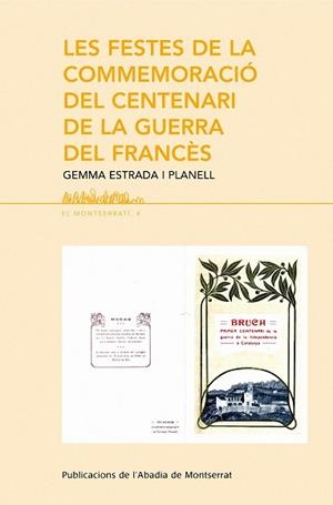 Les festes de la commemoració del Centenari de la Guerra del Francès | 9788498832051 | Estrada i Planell, Gemma