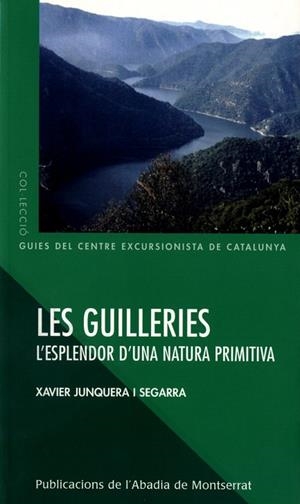 Les Guilleries. L’esplendor d’una natura | 9788484158172 | Junquera i Segarra, Xavier