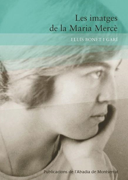Les imatges de la Maria Mercè | 9788498833768 | Bonet i Garí, Lluís