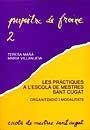 Les pràctiques a l’Escola de Mestres “Sant Cugat” | 9788474881509 | Mañà, Teresa;Villanueva, Maria