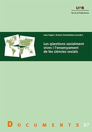Les qüestions socialment vives i l'ensenyament de les ciències socials | 9788449028366 | Pagès, Joan;Santisteban, Antoni (coords.)