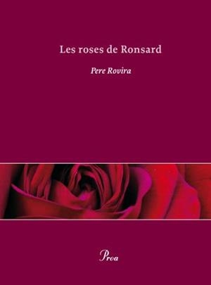 Les roses de Ronsard | 9788484375418 | Rovira, Pere