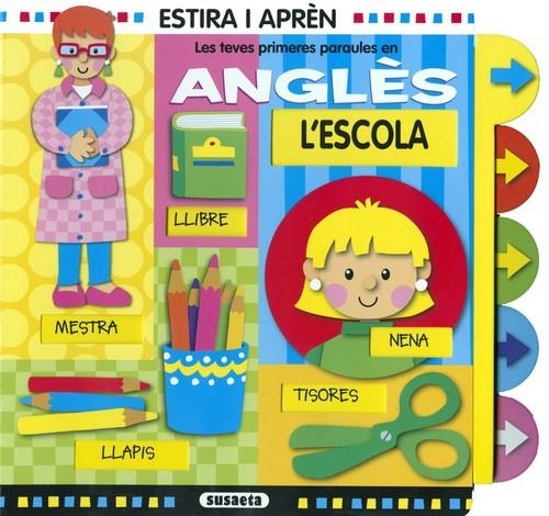 L'escola. Les teves primeres paraules en anglès | 9788467752946 | Busquets, Jordi