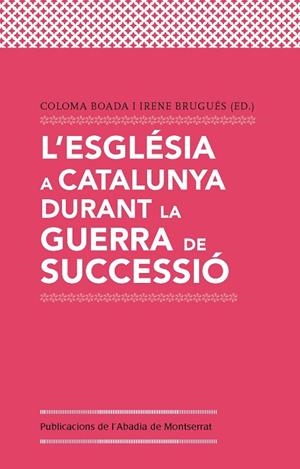 L'Església a Catalunya durant la Guerra de Successió | 9788498837780 | Varios autores