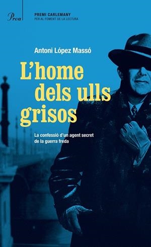 L'home dels ulls grisos | 9788475884813 | López Massó, Antoni