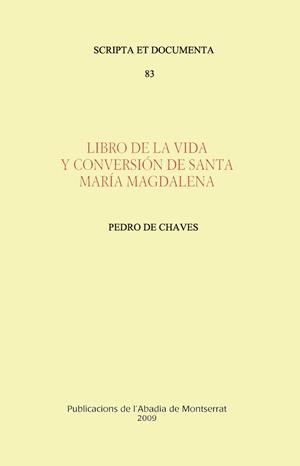 Libro de la vida y conversión de Santa María Magdalena | 9788498831689 | de Chaves, Pedro