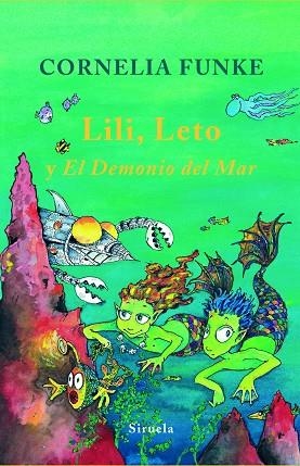 Lili, Leto y El Demonio del Mar | 9788498412703 | Funke, Cornelia