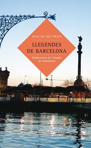 Llegendes de Barcelona | 9788484158875 | Prats Pijoan, Joan de Déu