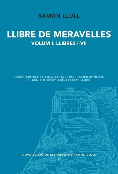 Llibre de meravelles. Volum 1. Llibres I-VII | 9788498834604 | Llull, Ramon