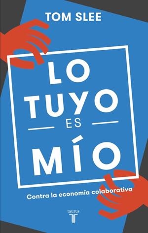 Lo tuyo es mío | 9788430618583 | Tom Slee