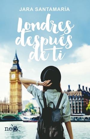 Londres después de ti | 9788416620692 | Santamaría Cebollero, Jara