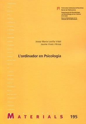 L'ordinador en Psicologia | 9788449025198 | Losilla Vidal, Josep Maria;Vives i Brosa, Jaume