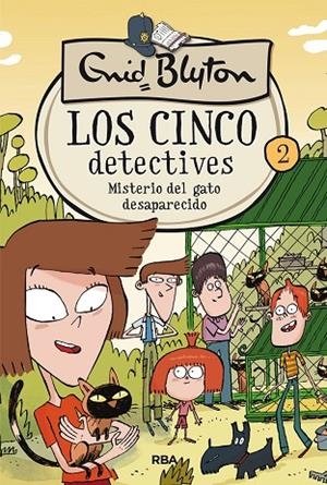 Los 5 detectives 2. Misterio del gato desaparecido | 9788427207806 | BLYTON , ENID
