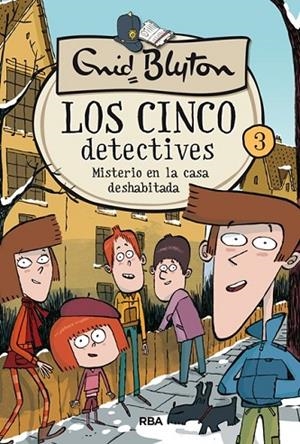Los 5 detectives 3. Misterio de la casa deshabitada | 9788427207813 | BLYTON , ENID