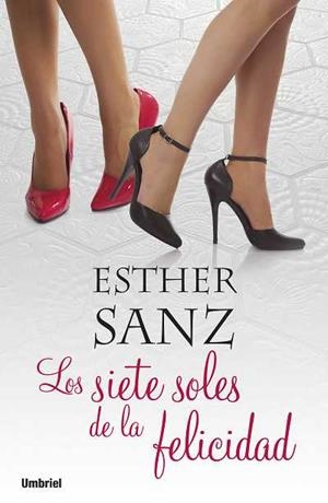 Los 7 soles de la felicidad | 9788489367920 | Sanz Cañas, Esther