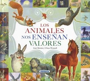 Los animales nos enseñan valores | 9788467738407 | Morán, José