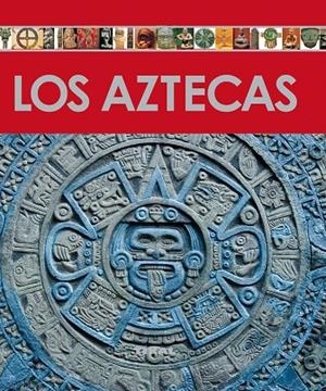 Los aztecas | 9788499280158 | Villacampa Armengol, Vicente