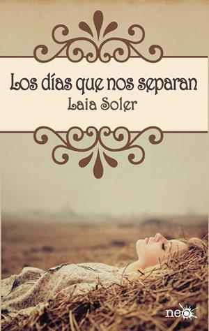 Los días que nos separan | 9788415750239 | Soler Torrente, Laia