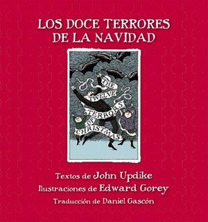 Los doce terrores de la Navidad | 9788415539858 | Updike, John;Gorey, Edward