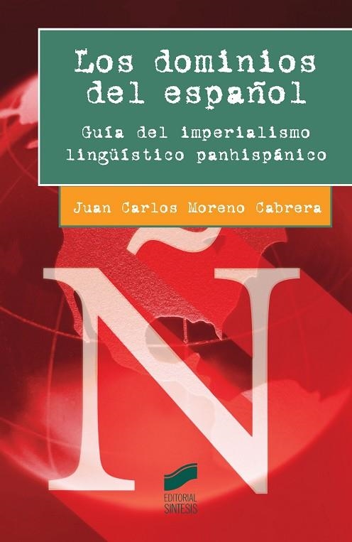 Los dominios del español | 9788490771259 | Moreno Cabrera, Juan Carlos