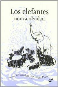 Los elefantes nunca olvidan | 9788492595143 | Ravishankar, Anushka