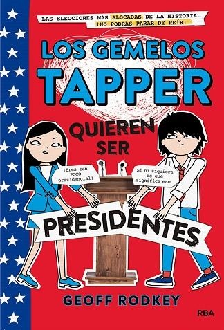 Los gemelos Tapper 3: Los gemelos quieren ser presidentes | 9788427211308 | RODKEY , GEOFF