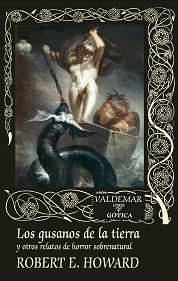 Los gusanos de la tierra | 9788477027829 | Howard, Robert E.