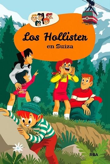 Los Hollister 6: Los Hollister en Suiza | 9788427208612 | WEST , JERRY