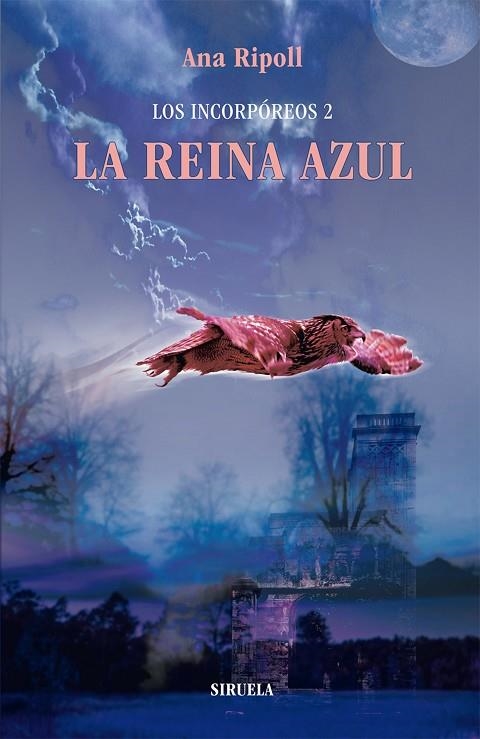 Los Incorpóreos 2. La Reina Azul | 9788498416107 | Ripoll, Ana