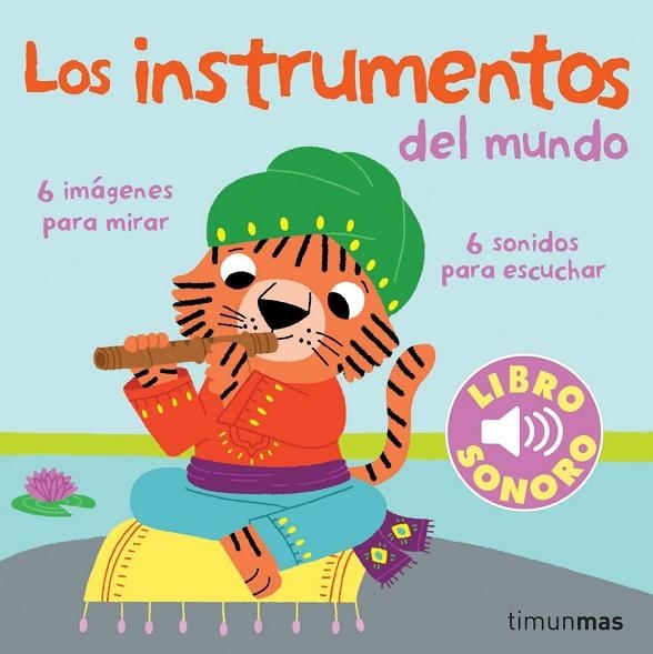 Los instrumentos del mundo. Mi primer libro de sonidos | 9788408070856 | Billet, Marion