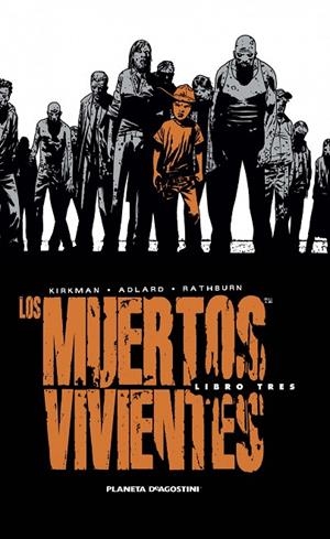 Los muertos vivientes (Edición integral) nº 03 | 9788468477688 | Adlard, Charlie;Kirkman, Robert