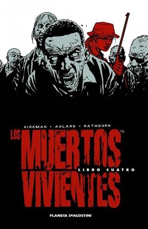 Los muertos vivientes (Edición integral) nº 04 | 9788468477695 | Kirkman, Robert;Adlard, Charlie