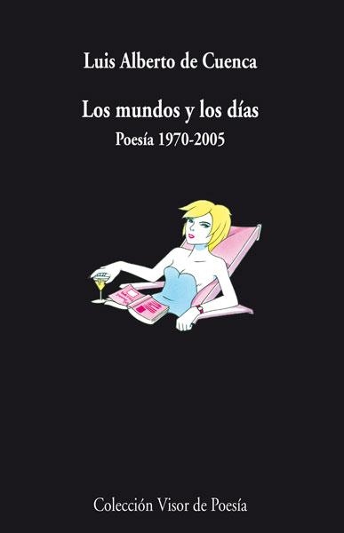 Los mundos y los días | 9788498958157 | Cuenca, Luis Alberto de