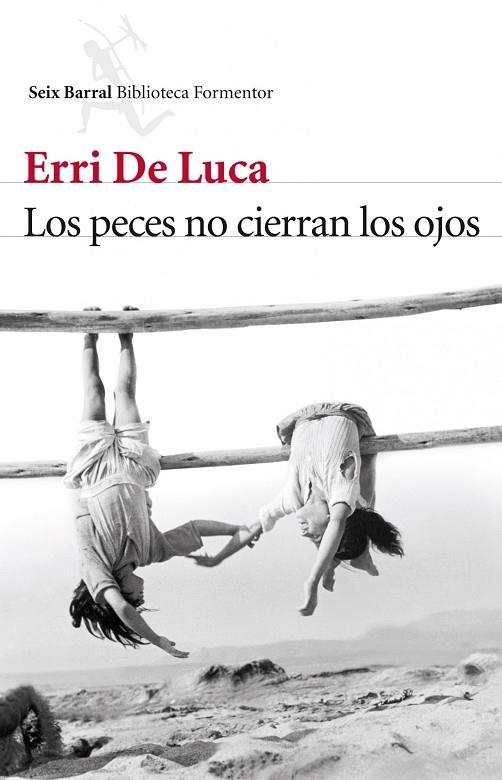 Los peces no cierran los ojos | 9788432214172 | De Luca, Erri