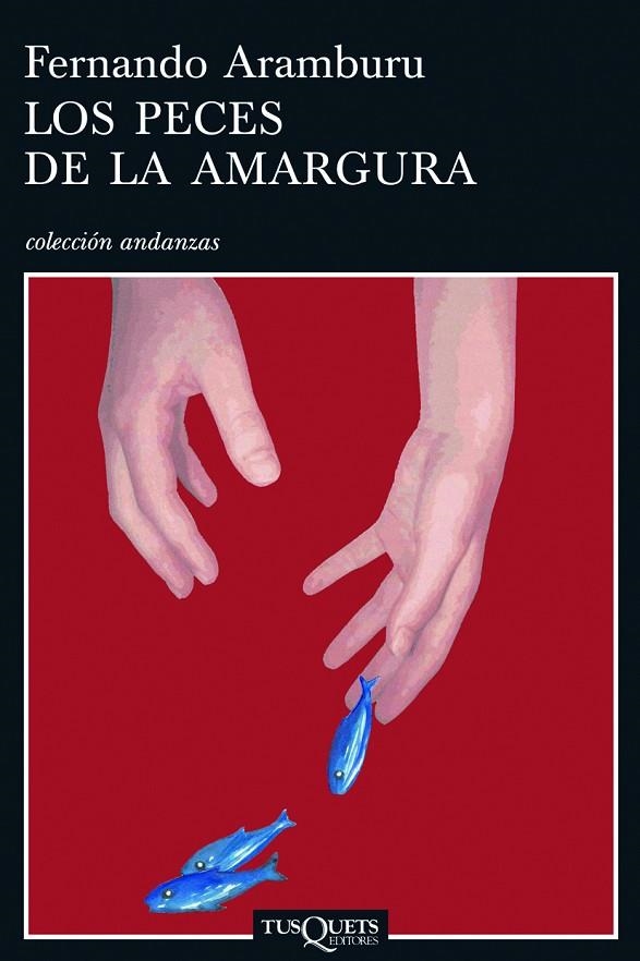 Los peces de la amargura | 9788483103456 | Aramburu Irigoyen, Fernando