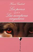 Los perros seguido de las aventuras singulares | 9788483107058 | Guibert, Hervé