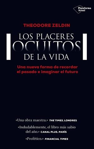 Los placeres ocultos de la vida | 9788416429684 | Zeldin, Theodore