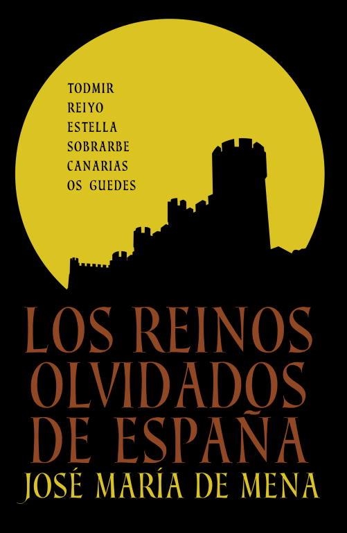 Los reinos olvidados de España | 9788401347887 | José María de Mena