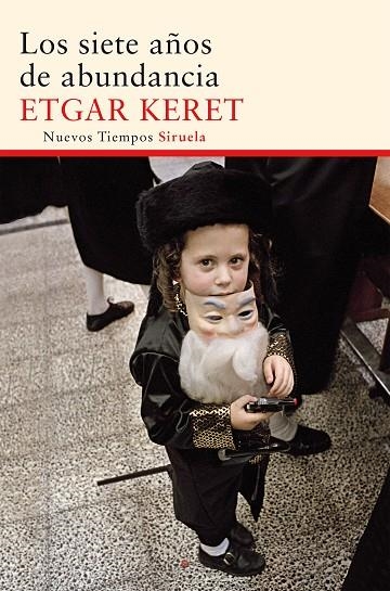 Los siete años de abundancia | 9788416120420 | Keret, Etgar