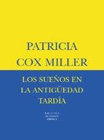 Los sueños en la antigüedad tardía | 9788478446384 | Miller, Patricia Cox