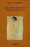Los testamentos traicionados | 9788472237476 | Kundera, Milan