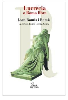 Lucrècia o Roma libre | 9788484372479 | Ramis, Josep Miquel;Ramis D'Ayreflor, Joan