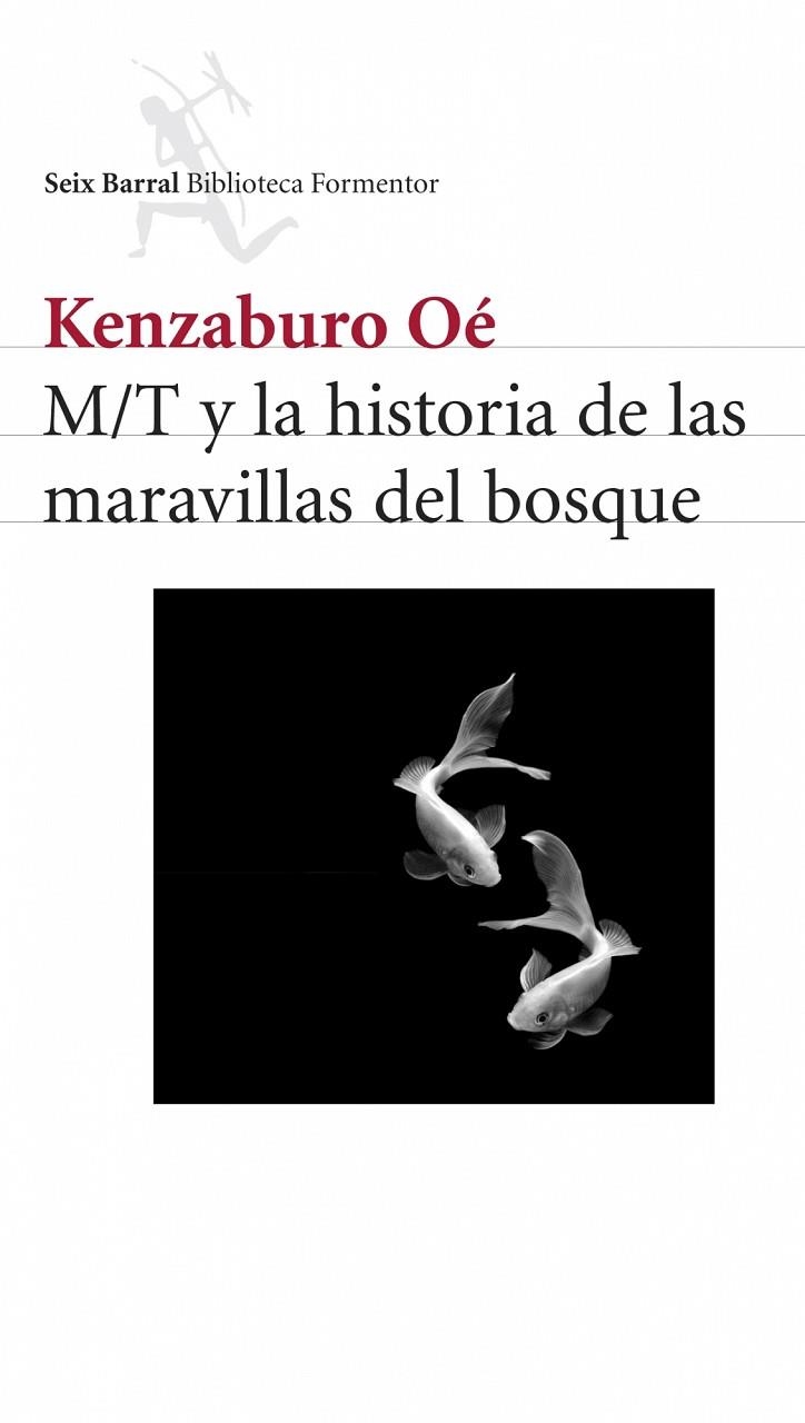 M/T y la historia de las maravillas del bosque | 9788432228193 | Oé, Kenzaburo