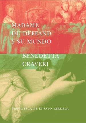 Madame du Deffand y su mundo | 9788478448340 | Craveri, Benedetta