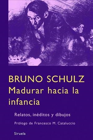 Madurar hacia la infancia | 9788498411669 | Schulz, Bruno